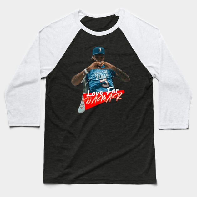 Love For Damar Fresh Design Baseball T-Shirt by Fantasy FBPodcast